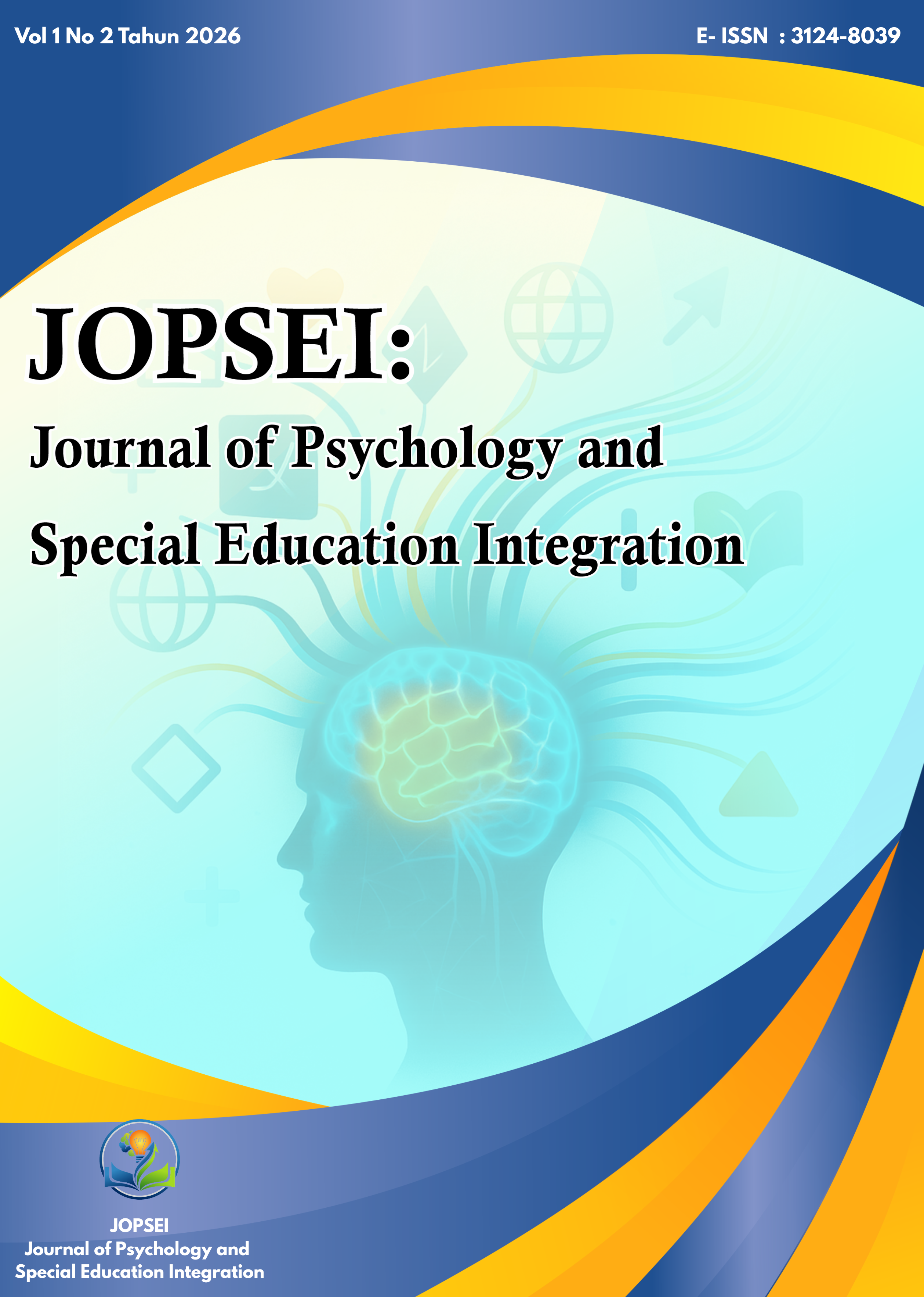 					View Vol. 1 No. 2 (2026): JOPSEI: Journal of Psychology and Special Education Integration
				